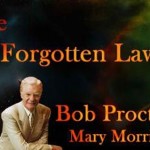 Bob Proctor and Mary Morrissey-11 Forgotten Laws