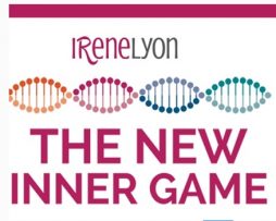 Irene Lyon – The NEW INNER GAME 