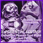 Brian David Phillips - Experiential Ecstasy