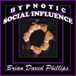 Brian David Phillips - Social Influence